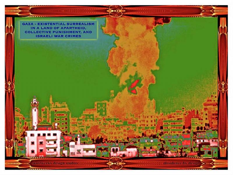Gaza - Existential Surrealism (by Don Nash - 2012)